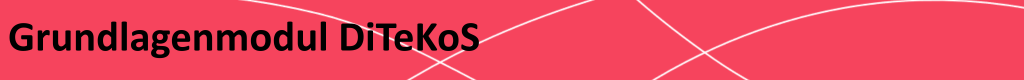 Grundlagenmodul DiTeKoS