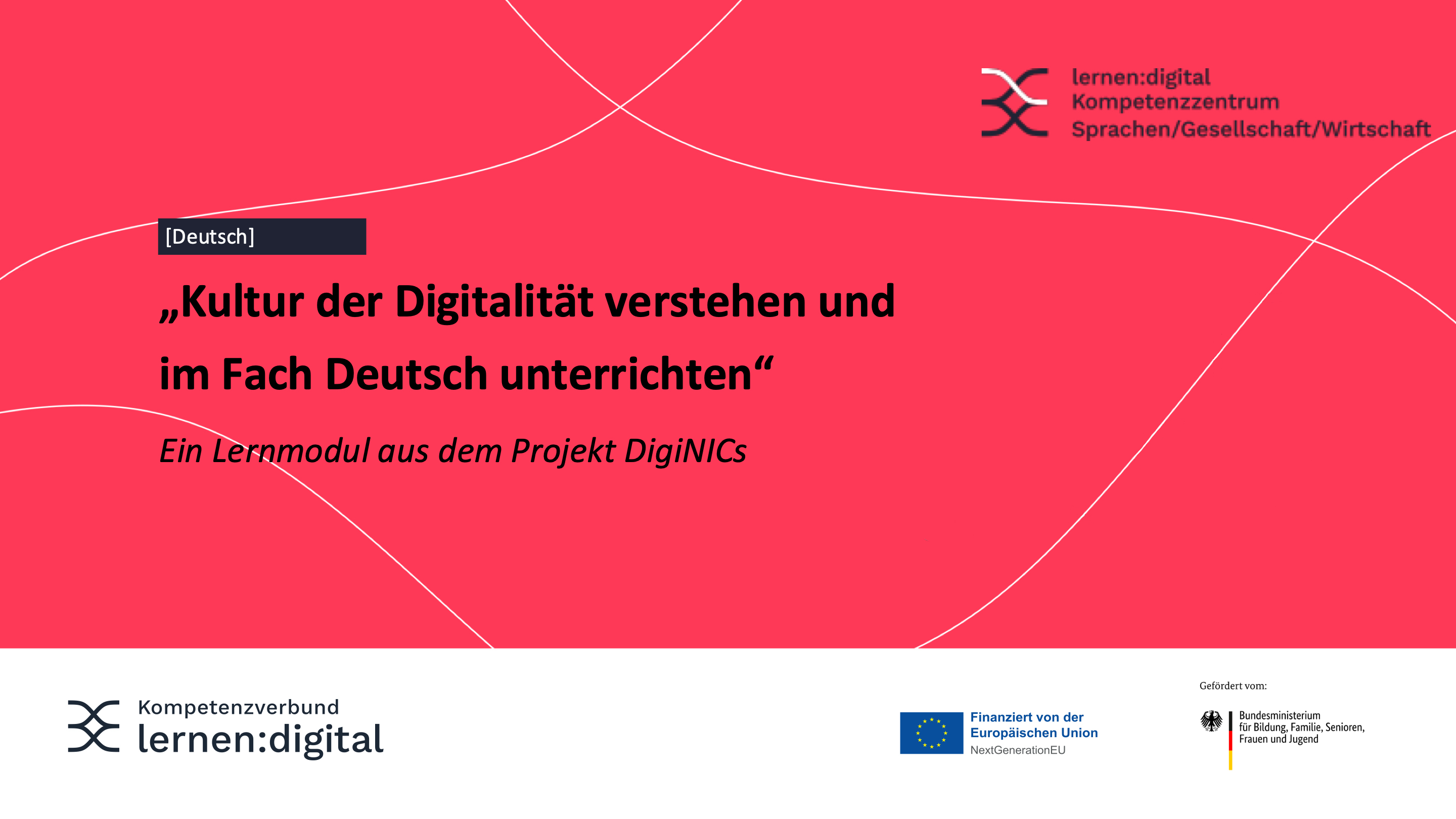Eingangsfolie "Kultur der Digitalität verstehen und im Fach Deutsch unterrichten"