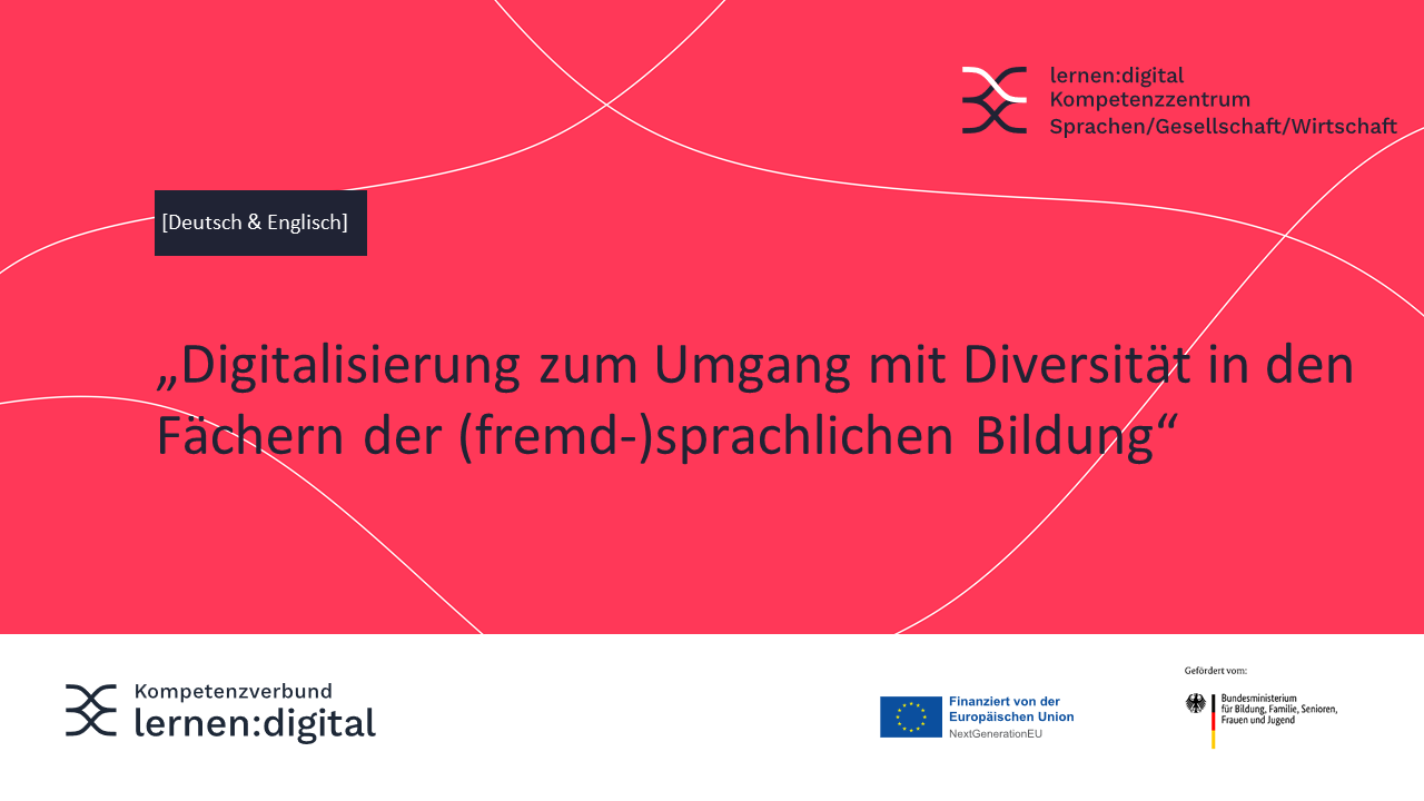 Titelfolie "Digitalisierung zum Umgang mit Diversität in den Fächern der (fremd-)sprachlichen Bildung"